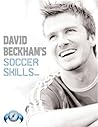 David Beckham's Soccer Skills by David Beckham