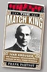 The Match King by Frank Partnoy The Match King by Frank Partnoy