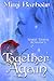 Together Again (Book #4 Vicarage Bench Series)