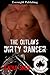 The Outlaw's Dirty Dancer (...