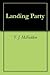 Landing Party by T.J. McFadden