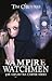 Vampire Watchmen by Tim O'Rourke Vampire Watchmen by Tim O'Rourke