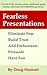 Fearless Presentations by Doug Staneart