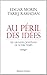 Au péril des idées : Les gr...