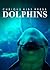 Dolphins - Learn about Dolphins with amazing photos (Curious Kids Press Book 3)