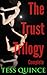 The Trust Trilogy Complete