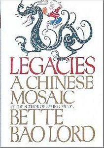Legacies: A Chinese Mosaic (Paperback)
