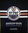 The Edmonton Oilers Hockey Club: Celebrating 25 Years in The Heartland of Hockey