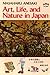 Art, Life, and Nature in Japan by masahru-anesaki