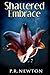 Shattered Embrace