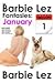 The Barbie Lez Fantasies - Month 1 by Barbie Lez