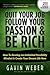 Quit Your Job, Follow Your Passion & Be Rich by Gavin Weber