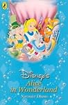 Alice In Wonderland (Disney Classic Re-Telling)
