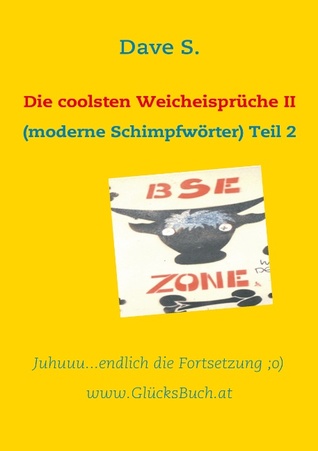 Die coolsten Weicheisprüche II (German Edition)