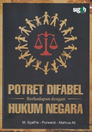 Potret Difabel Berhadapan dengan Hukum Negara