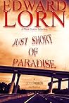 Just Short of Paradise by Edward Lorn