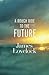 A Rough Ride to the Future