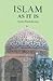 Islam as it is