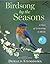 Birdsong by the Season: A Y...