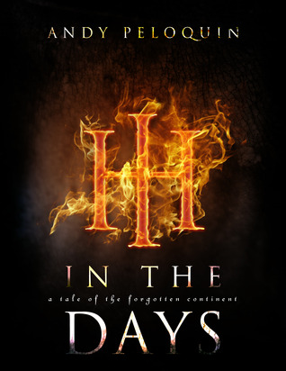 In the Days: A Tale of the Forgotten Continent (Kindle Edition)