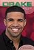 Drake: Actor & Hip-Hop Artist (Contemporary Lives)