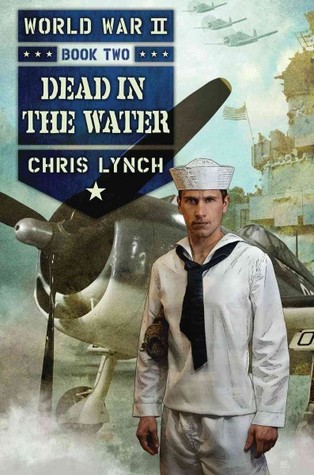 Dead in the Water (World War II, #2)