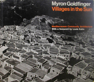 Villages in the sun: Mediterranean community architecture;