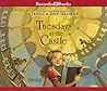 Tuesdays at the Castle by Jessica Day George