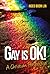 Gay is OK!: A Christian Perspective