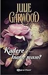 Kadere İnanır Mısın? by Julie Garwood