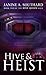 Hive & Heist (Hive Queen Sa...