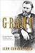 Grant by Jean Edward Smith