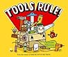 Tools Rule! by Aaron Meshon
