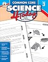 Common Core Science 4 Today, Grade 3: Daily Skill Practice (Common Core 4 Today) Common Core Science 4 Today, Grade 3: Daily Skill Practice (Common Core 4 Today)