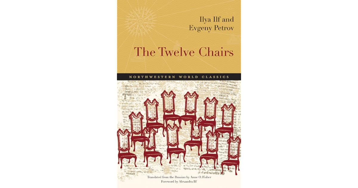 The Twelve Chairs by Ilya Ilf