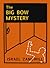 The Big Bow Mystery