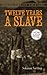 Twelve Years a Slave by Solomon Northup