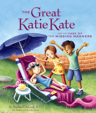The Great Katie Kate and the Case of the Missing Manners (Hardcover)