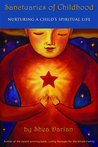 Sanctuaries of Childhood: Nurturing a Child's Spiritual Life (Paperback)