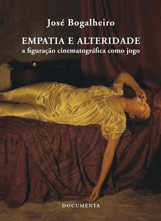 Empatia e Alteridade: A Figuração Cinematográfica Como Jogo
