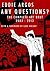 Any Questions? The Complete Art Brut 2003-2013 by Eddie Argos