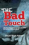 The Bad Touch by Payal Shah Karwa