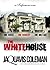 The White House by JaQuavis Coleman The White House by JaQuavis Coleman