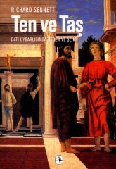 Ten ve Taş: Batı Uygarlığında Beden ve Şehir