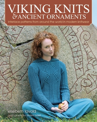 Viking Knits and Ancient Ornaments: Interlace Patterns from Around the World in Modern Knitwear (Hardcover)