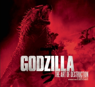 Godzilla: The Art of Destruction (Hardcover)