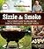 Sizzle and Smoke: The Ultim...