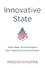 Innovative State: How New T...