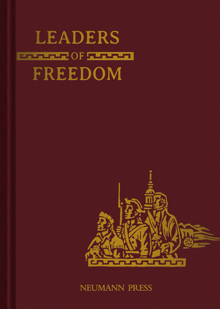 Leaders of Freedom (Land of Our Lady)