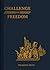 Challenge of Freedom (Land of Our Lady)